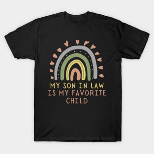 My son in law is my favorite child rainbow design T-Shirt